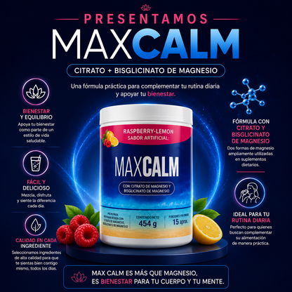 💙 MAX CALM 454 g 🍓 😌 Relájate, recarga tu bienestar y disfruta cada día con más equilibrio.