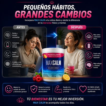 💙 MAX CALM 454 g 🍓 😌 Relájate, recarga tu bienestar y disfruta cada día con más equilibrio.